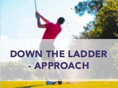 Task Down the ladder - approach