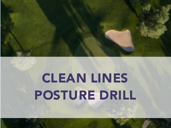 Task Clean lines posture drill